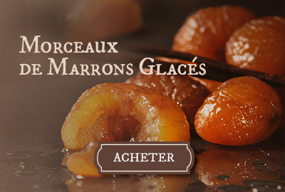 Marrons glacés Ardéchois en boutique et en ligne chez votre